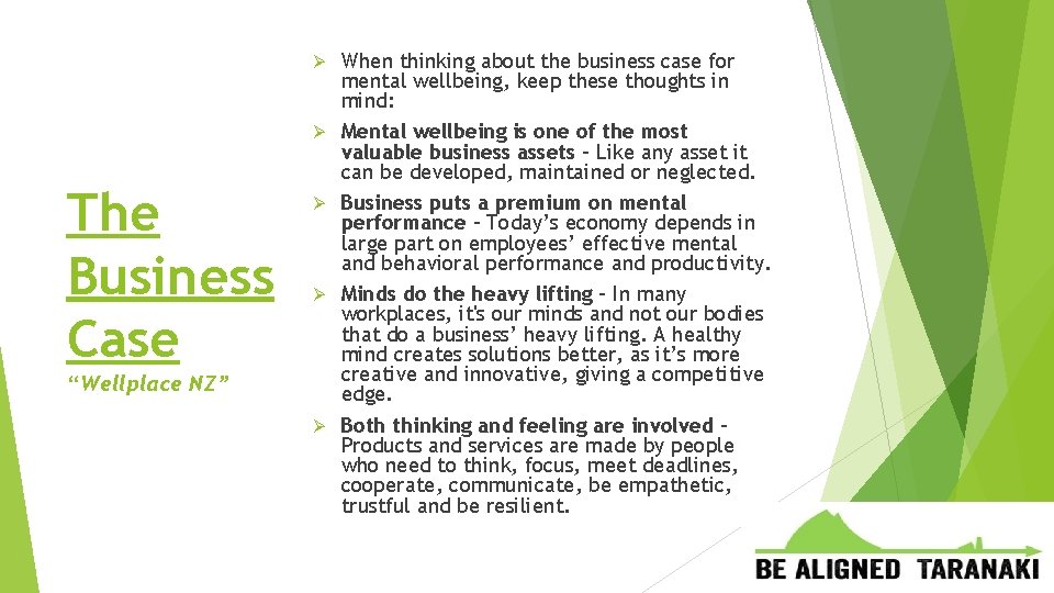 Ø Ø The Business Case Ø Ø “Wellplace NZ” Ø When thinking about the