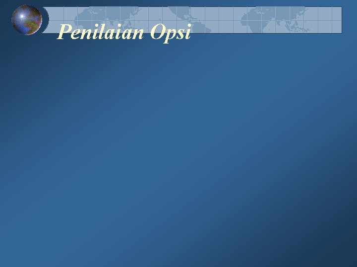 Penilaian Opsi Penilaian Opsi