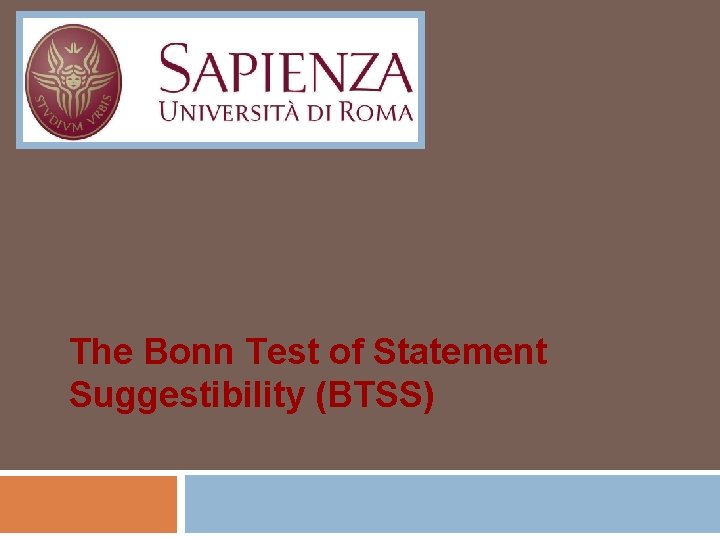 The Bonn Test of Statement Suggestibility (BTSS) 
