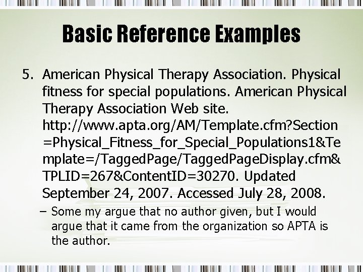 Basic Reference Examples 5. American Physical Therapy Association. Physical fitness for special populations. American