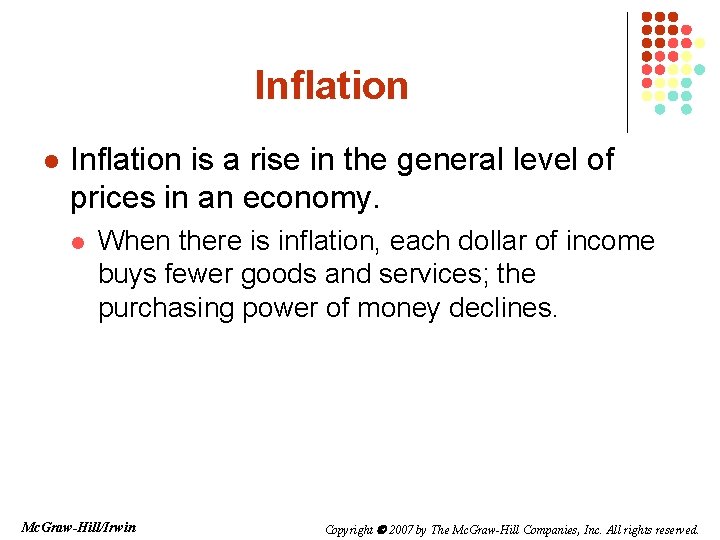 Inflation l Inflation is a rise in the general level of prices in an