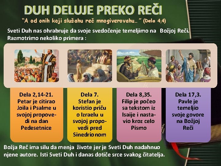 DUH DELUJE PREKO REČI “A od onih koji slušahu reč mnogi verovahu… ” (Dela