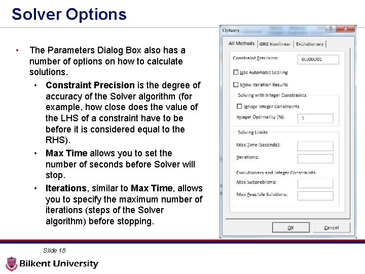Solver Options • The Parameters Dialog Box also has a number of options on