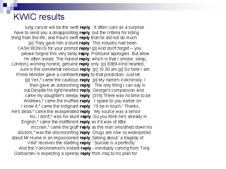 KWIC results lung cancer will be the swift reply. It often coes as a