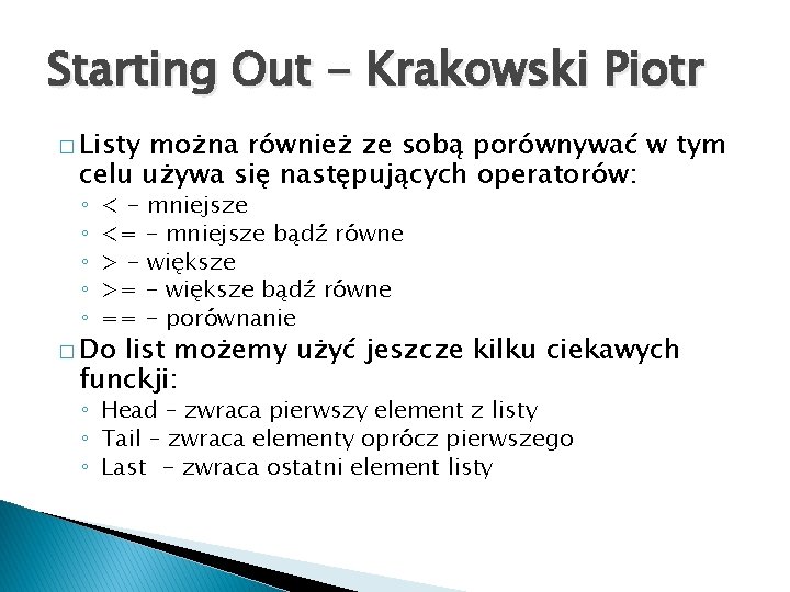 Starting Out - Krakowski Piotr � Listy można również ze sobą porównywać w tym