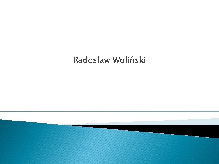 Radosław Woliński 