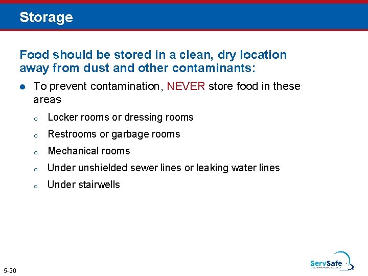 Storage Food should be stored in a clean, dry location away from dust and