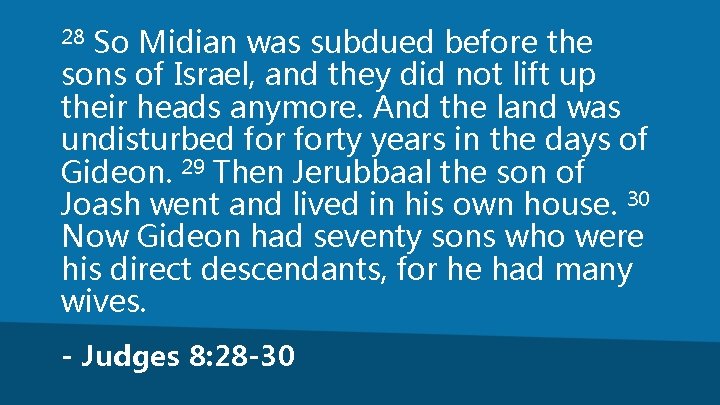 So Midian was subdued before the sons of Israel, and they did not lift