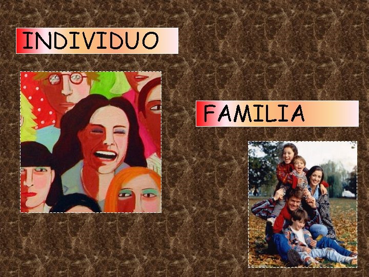 INDIVIDUO FAMILIA 