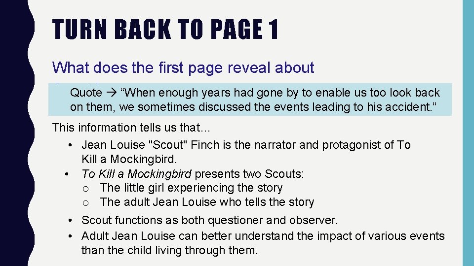 TURN BACK TO PAGE 1 What does the first page reveal about Scout? Quote