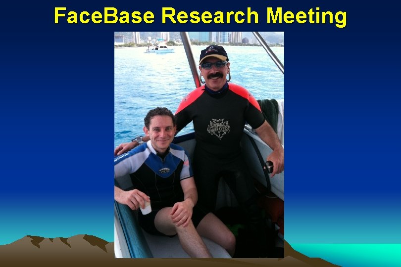 Face. Base Research Meeting 