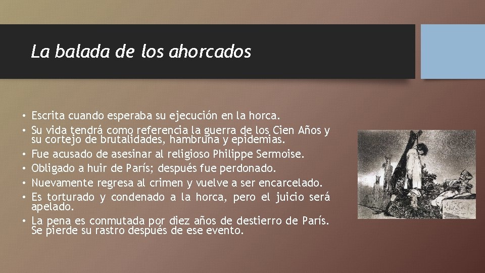 La balada de los ahorcados • Escrita cuando esperaba su ejecución en la horca. La balada de los ahorcados • Escrita cuando esperaba su ejecución en la horca.