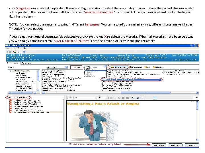 Your Suggested materials will populate if there is a diagnosis. As you select the