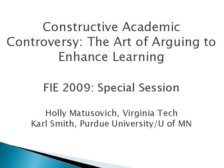 Constructive Academic Controversy The Art of Arguing to