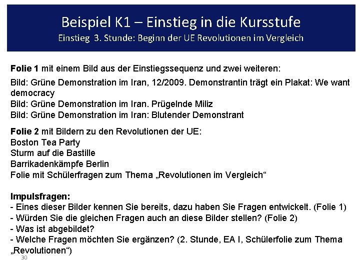 Beispiel K 1 – Einstieg in die Kursstufe Einstieg 3. Stunde: Beginn der UE