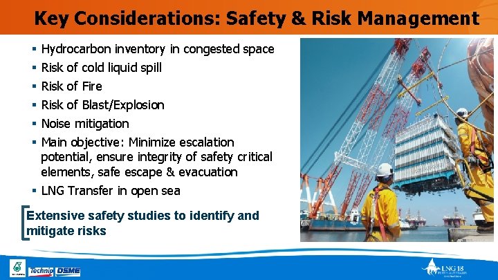 Key Considerations: Safety & Risk Management § § § Hydrocarbon inventory in congested space