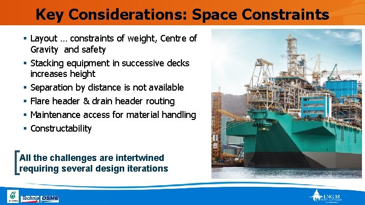 Key Considerations: Space Constraints § Layout … constraints of weight, Centre of Gravity and