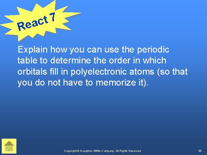 7 t eac R Explain how you can use the periodic table to determine