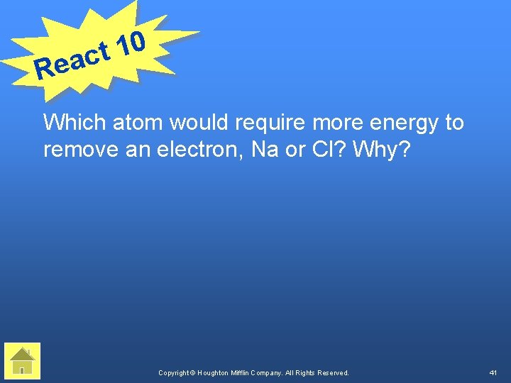 0 1 t eac R Which atom would require more energy to remove an