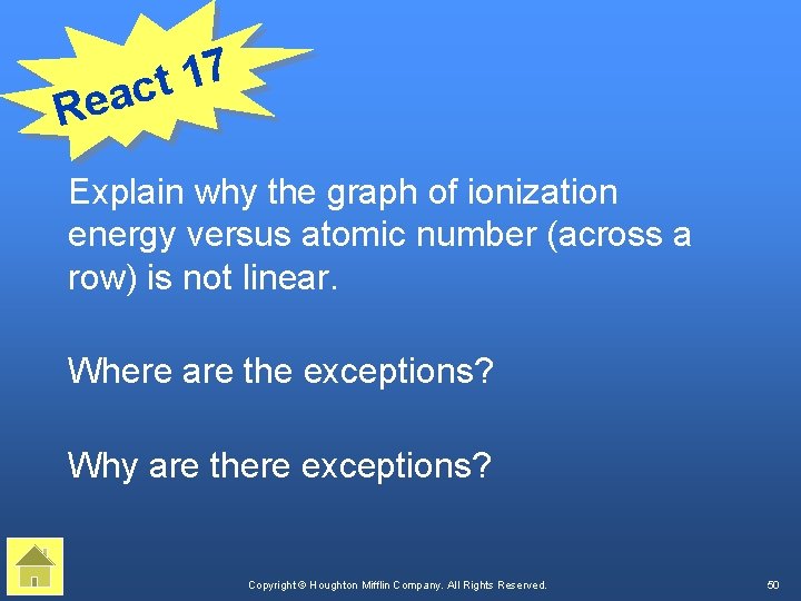 7 1 t eac R Explain why the graph of ionization energy versus atomic