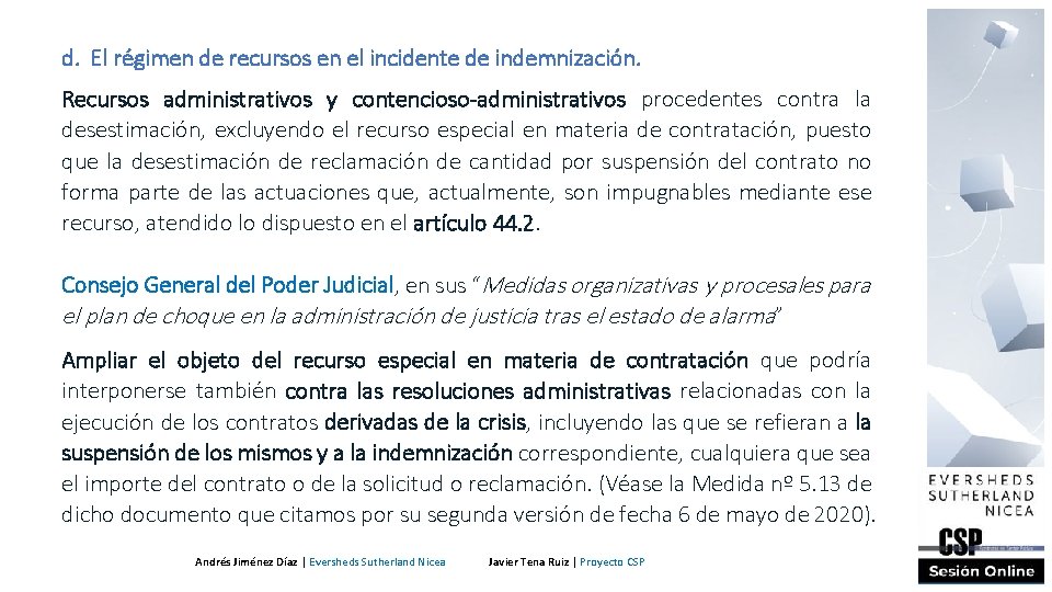 d. El régimen de recursos en el incidente de indemnización. Recursos administrativos y contencioso-administrativos