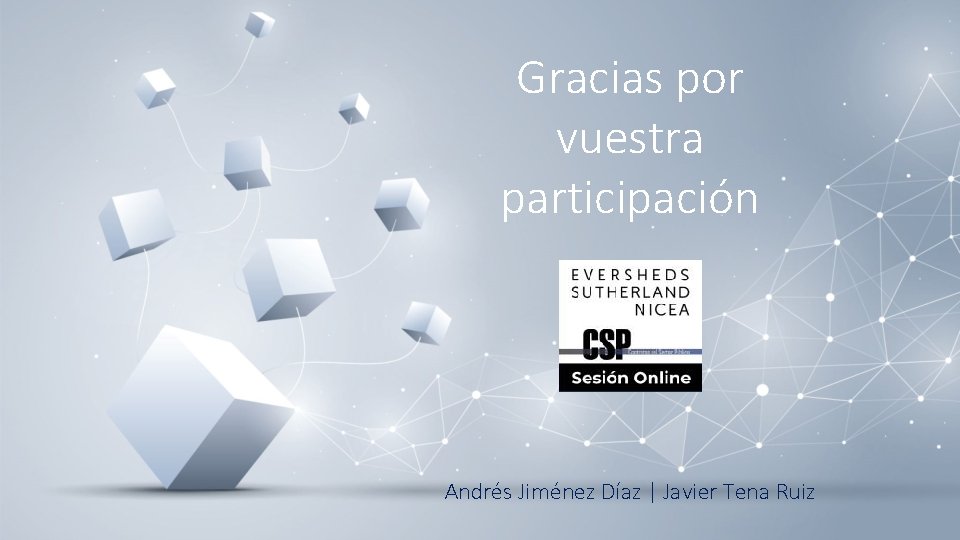 Gracias por vuestra participación Andrés Jiménez Díaz | Javier Tena Ruiz 