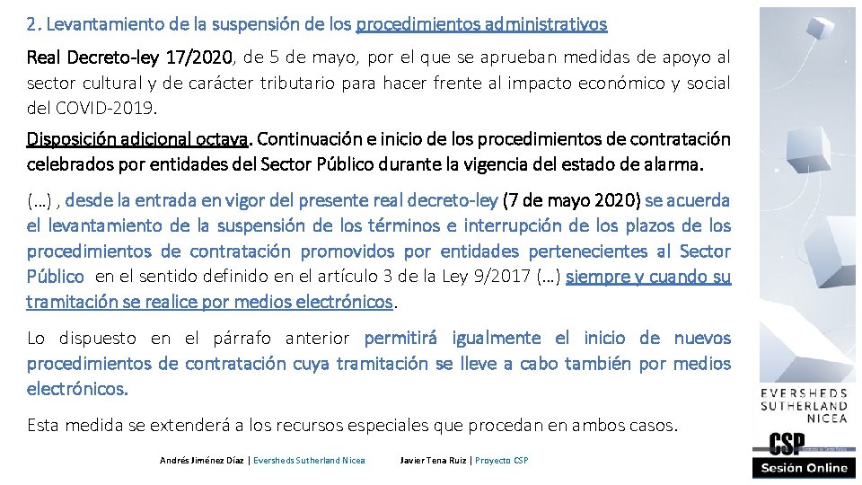 2. Levantamiento de la suspensión de los procedimientos administrativos Real Decreto-ley 17/2020, de 5