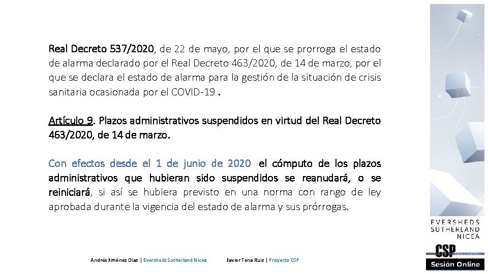 Real Decreto 537/2020, de 22 de mayo, por el que se prorroga el estado