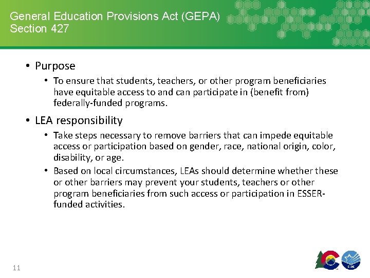 General Education Provisions Act (GEPA) Section 427 • Purpose • To ensure that students,
