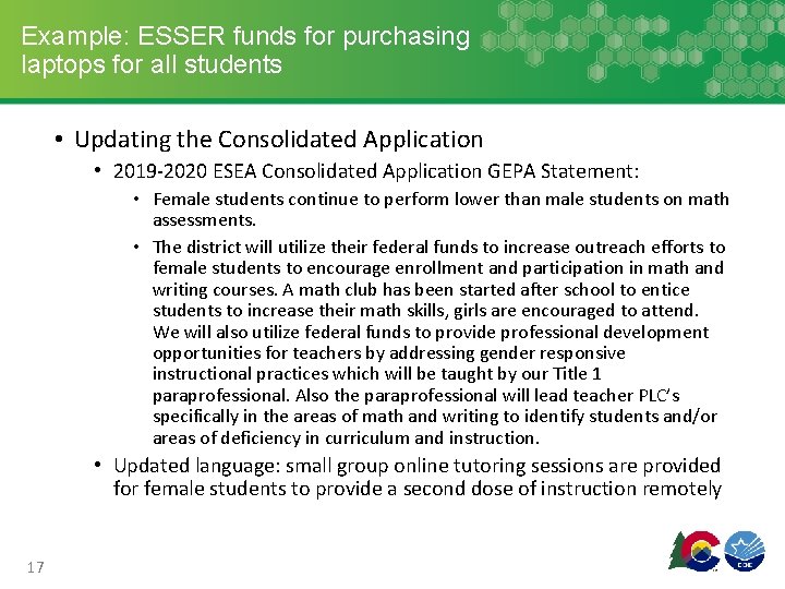 Example: ESSER funds for purchasing laptops for all students • Updating the Consolidated Application
