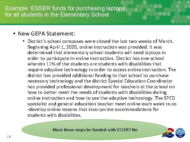 Example: ESSER funds for purchasing laptops for all students in the Elementary School •