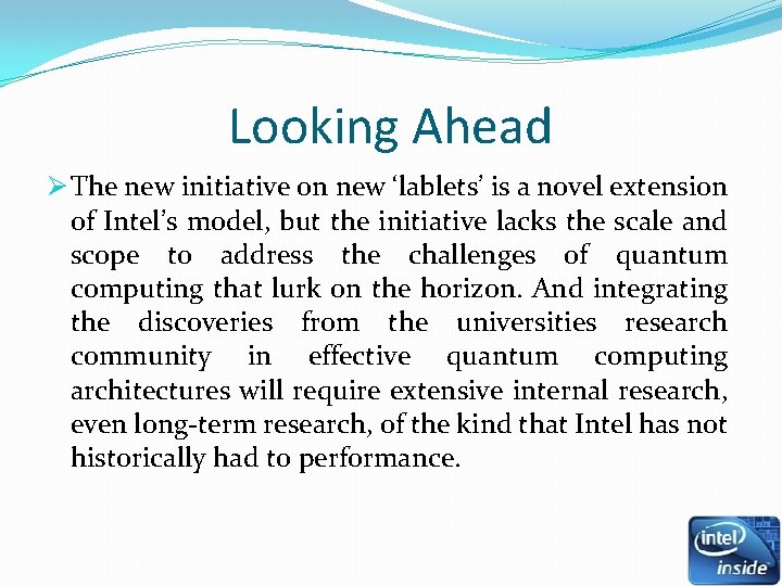 Looking Ahead Ø The new initiative on new ‘lablets’ is a novel extension of Looking Ahead Ø The new initiative on new ‘lablets’ is a novel extension of