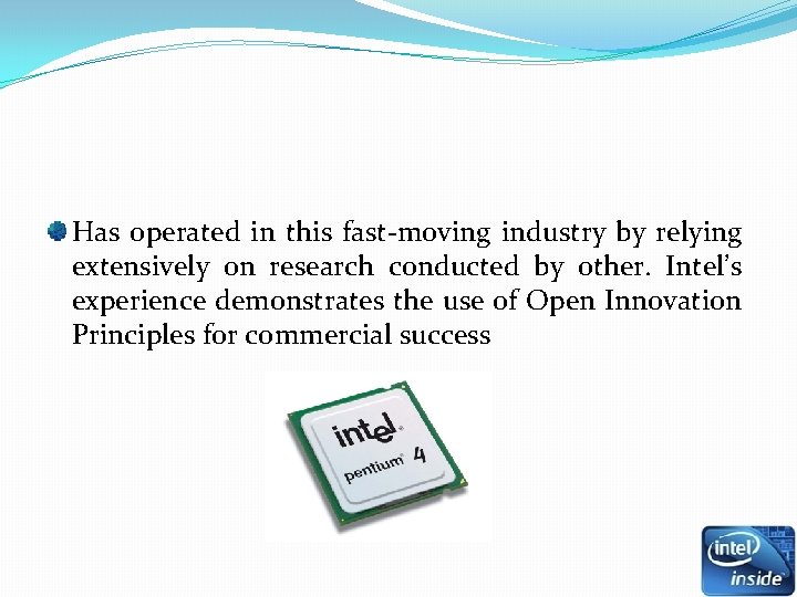 Has operated in this fast-moving industry by relying extensively on research conducted by other. Has operated in this fast-moving industry by relying extensively on research conducted by other.