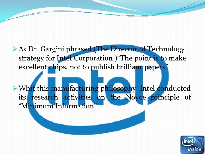 Ø As Dr. Gargini phrased (The Director of Technology strategy for Intel Corporation )“The Ø As Dr. Gargini phrased (The Director of Technology strategy for Intel Corporation )“The