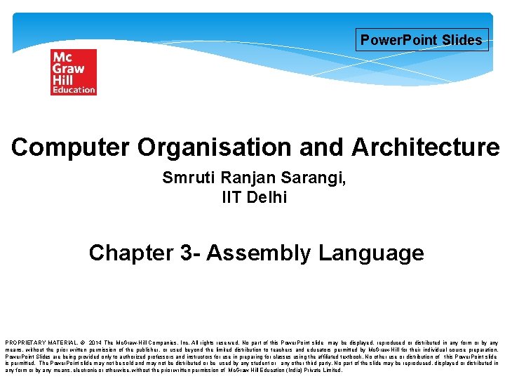 Power. Point Slides Computer Organisation and Architecture Smruti Ranjan Sarangi, IIT Delhi Chapter 3