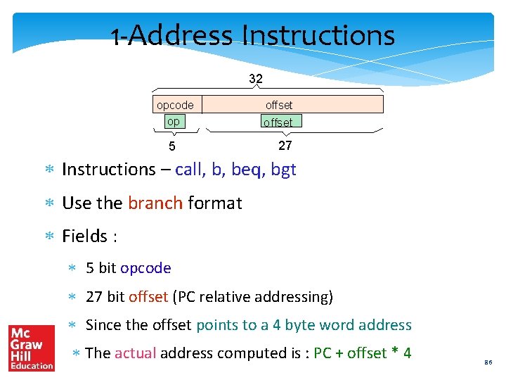 1 -Address Instructions 32 opcode offset op offset 5 27 Instructions – call, b,