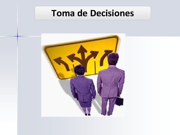 Toma de Decisiones 