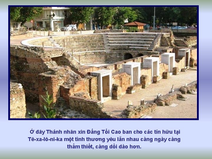 Ở đây Thánh nhân xin Đấng Tối Cao ban cho các tín hữu tại