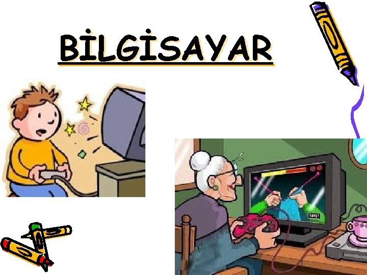 BİLGİSAYAR 