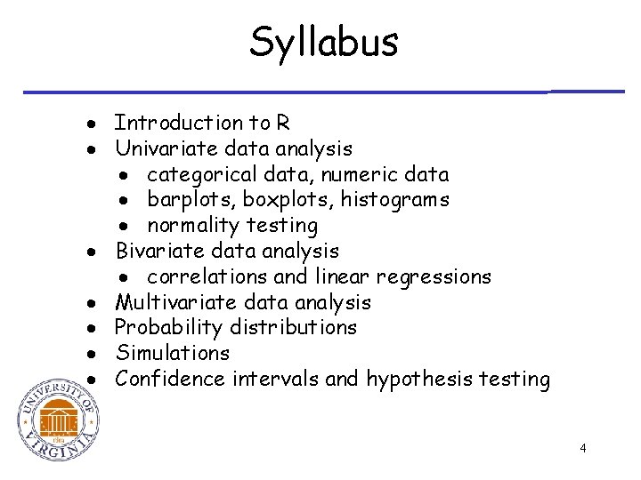 Syllabus · Introduction to R · Univariate data analysis · categorical data, numeric data