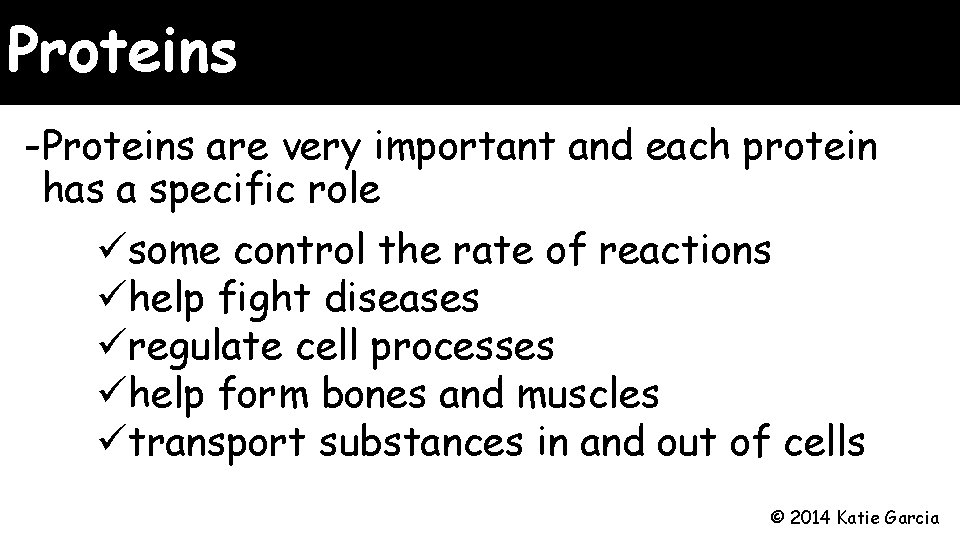 Proteins -Proteins are very important and each protein has a specific role üsome control