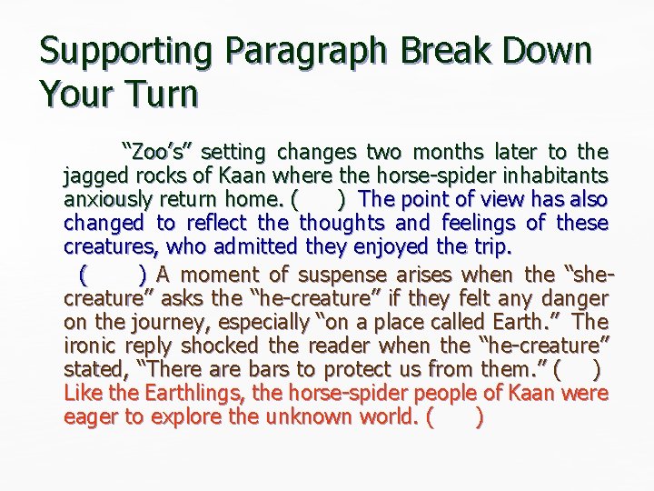 Supporting Paragraph Break Down Your Turn “Zoo’s” setting changes two months later to the Supporting Paragraph Break Down Your Turn “Zoo’s” setting changes two months later to the