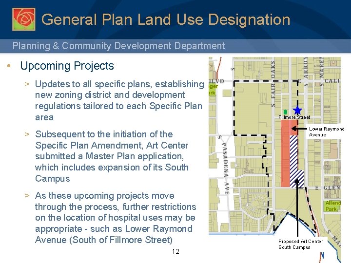 General Plan Land Use Designation Planning & Community Development Department • Upcoming Projects >