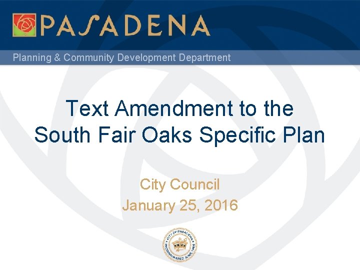 Planning & Community Development Department Text Amendment to the South Fair Oaks Specific Plan