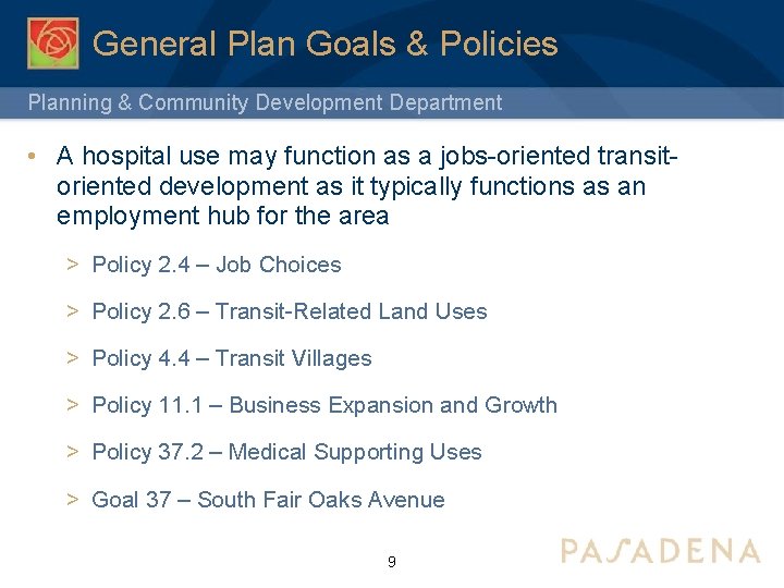 General Plan Goals & Policies Planning & Community Development Department • A hospital use