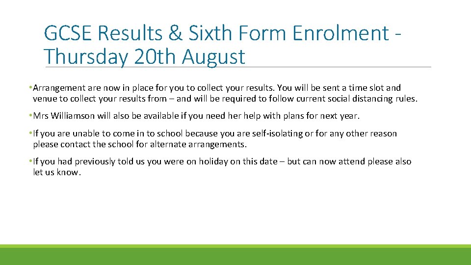GCSE Results & Sixth Form Enrolment - Thursday 20 th August • Arrangement are GCSE Results & Sixth Form Enrolment - Thursday 20 th August • Arrangement are