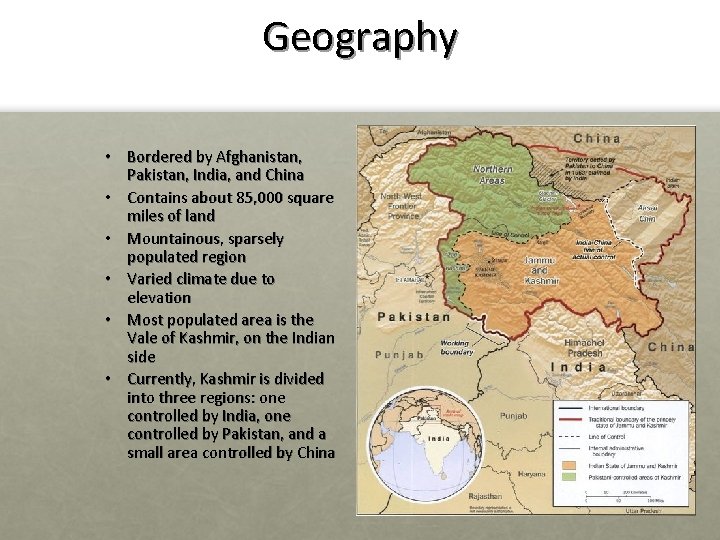 Geography • Bordered by Afghanistan, Pakistan, India, and China • Contains about 85, 000