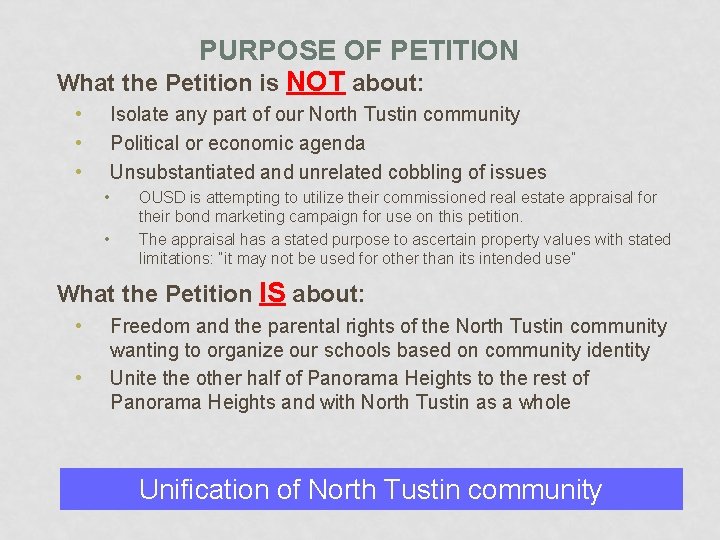 PURPOSE OF PETITION What the Petition is NOT about: • • • Isolate any