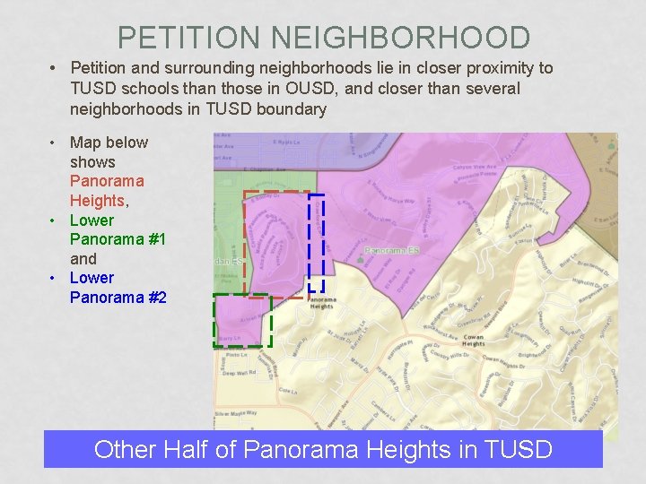 PETITION NEIGHBORHOOD • Petition and surrounding neighborhoods lie in closer proximity to TUSD schools