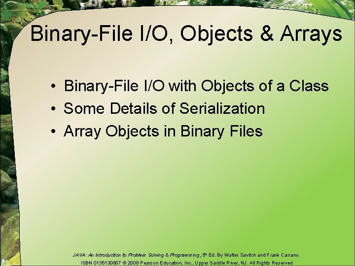 Binary-File I/O, Objects & Arrays • Binary-File I/O with Objects of a Class •